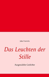 Das Leuchten der Stille