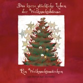 Das kurze glückliche Leben der Weihnachtsbäume