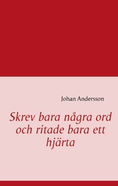 Skrev bara några ord och ritade bara ett hjärta