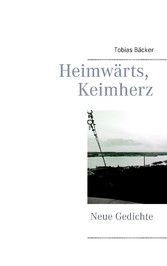 Heimwärts, Keimherz