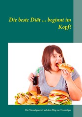 Die beste Diät ... beginnt im Kopf!