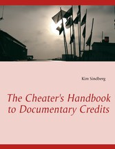 The Cheater's Handbook to Documentary Credits