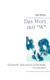 Das Wort mit "W"