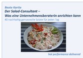 Der Salad-Consultant - Was eine Unternehmensberaterin anrichten kann