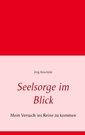 Seelsorge im Blick