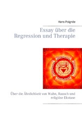 Essay über die Regression und Therapie