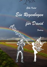 Ein Regenbogen für David