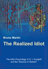 The Realized Idiot