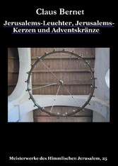 Jerusalems-Leuchter, Jerusalems-Kerzen und Adventskränze