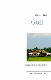 Golf - Terrassengespräche