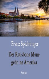 Der Ratisbona Mane geht ins Amerika