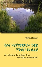 Das Mysterium der Frau Holle