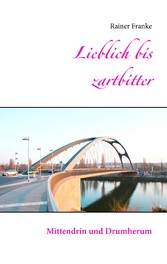 Lieblich bis zartbitter