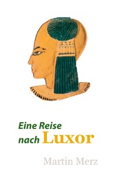 Eine Reise nach Luxor