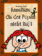 Anneliese die das Popeln nicht ließ!