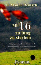 Mit 16 zu jung zu sterben