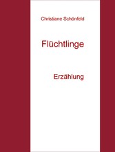 Flüchtlinge - Teil I