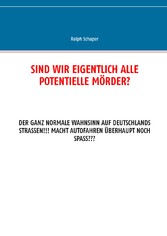 Sind wir eigentlich alle potentielle Mörder?