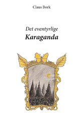 Det eventyrlige Karaganda