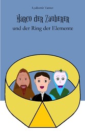 Marco der Zauberer und der Ring der Elemente