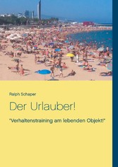 Der Urlauber!