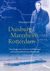 Duisburg, Mannheim, Rotterdam