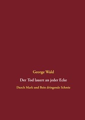 Der Tod lauert an jeder Ecke