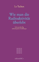 Wie man die Radioaktivität überlebt