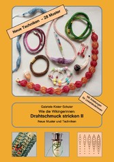 Wie die Wikingerinnen: Drahtschmuck stricken II