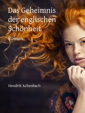 Das Geheimnis der englischen Schönheit