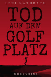 Tod auf dem Golfplatz