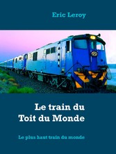 Le train du Toit du Monde