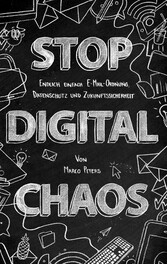 Stop Digital Chaos