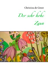 Der sehr hohe Zaun