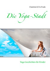 Die Yoga-Stadt