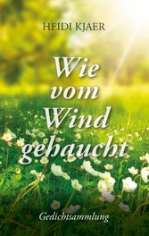 Wie vom Wind gehaucht