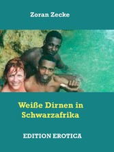 Weiße Dirnen in Schwarzafrika