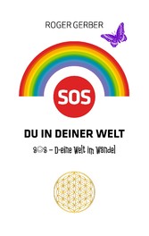 SOS Du in deiner Welt