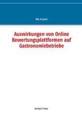 Auswirkungen von Online Bewertungsplattformen auf Gastronomiebetriebe