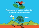 Fahakingana erkundet Madagaskar