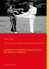 Ju-Jutsu Straßenkampftechniken