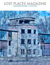 Lost Places Magazine Sonderausgabe 1 Juni 2015