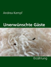 Unerwünschte Gäste