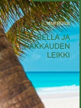 BELLA JA RAKKAUDEN LEIKKI