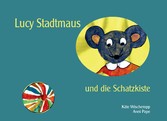 Lucy Stadtmaus und die Schatzkiste