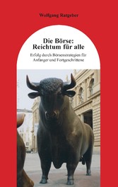 Die Börse: Reichtum für alle