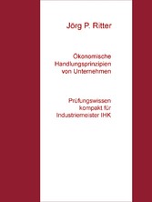 Ökonomische Handlungsprinzipien von Unternehmen