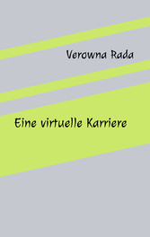 Eine virtuelle Karriere