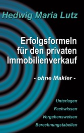 Erfolgsformeln für den privaten Immobilienverkauf