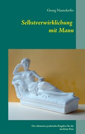 Selbstverwirklichung mit Mann